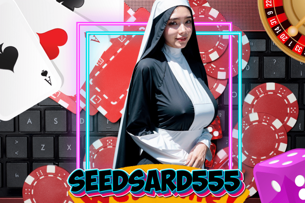 seedsard555 สล็อต